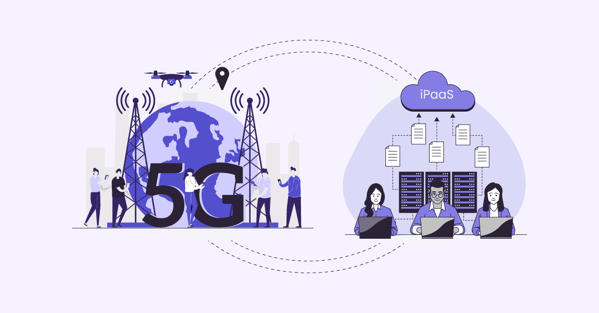 Unlocking the Power of 5G with iPaaS: What It Means for Real-Time Data Integration