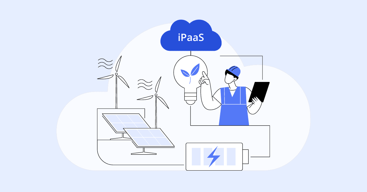 Energy and Utilities: iPaaS as a Catalyst for Digital Transformation